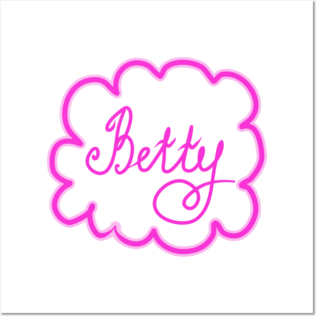 Betty. Female name. Wall Art by grafinya